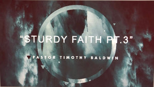 "Sturdy Faith pt.3" 02/06/22 10:30 AM Service